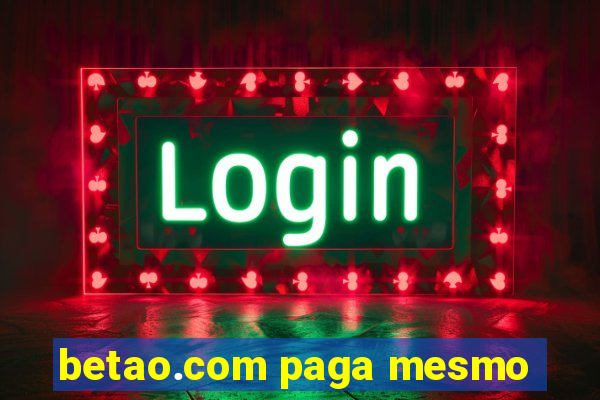 betao.com paga mesmo